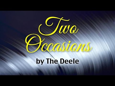 Two Occasions - The Deele (Lyrics)