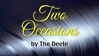 Two Occasions - The Deele (Lyrics)