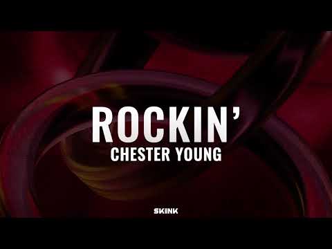 Chester Young - Rockin' (Official Audio) [Bass House]