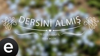 Dersini Almış (Yedi Karanfil) - Esen Müzik
