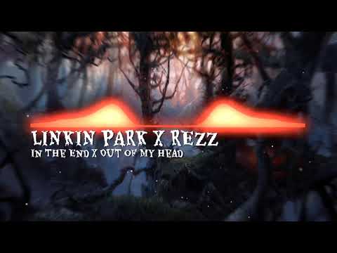 Linkin Park x Rezz x Shadow Cliq - In The End x Out of my Head (Flagen Mashup)