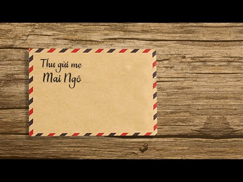 Thư Gửi Mẹ - Mai Ngô (Official Music Video)