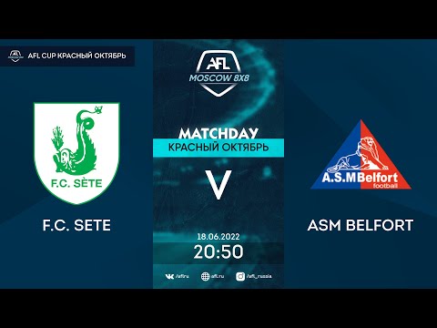 AFL22. AFL Cup Красный Октябрь. Day 8. F.C. Sete - ASM Belfort