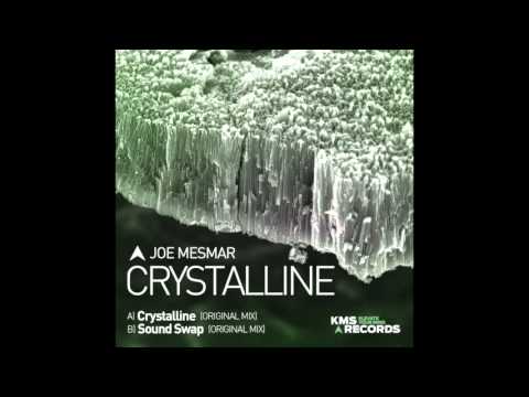 Joe Mesmar - Crystaline (Original Mix) (Official) KMS Records/KMS214