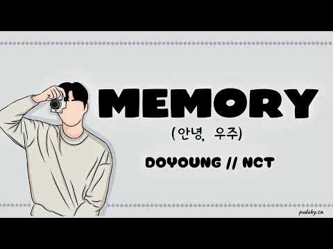 DOYOUNG (NCT)- MEMORY (안녕, 우주) // LYRICS
