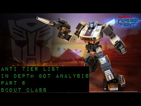 Anti Tier List: In-depth Bot Analysis, Part 6 (Scout) — Transformers: Forged to Fight