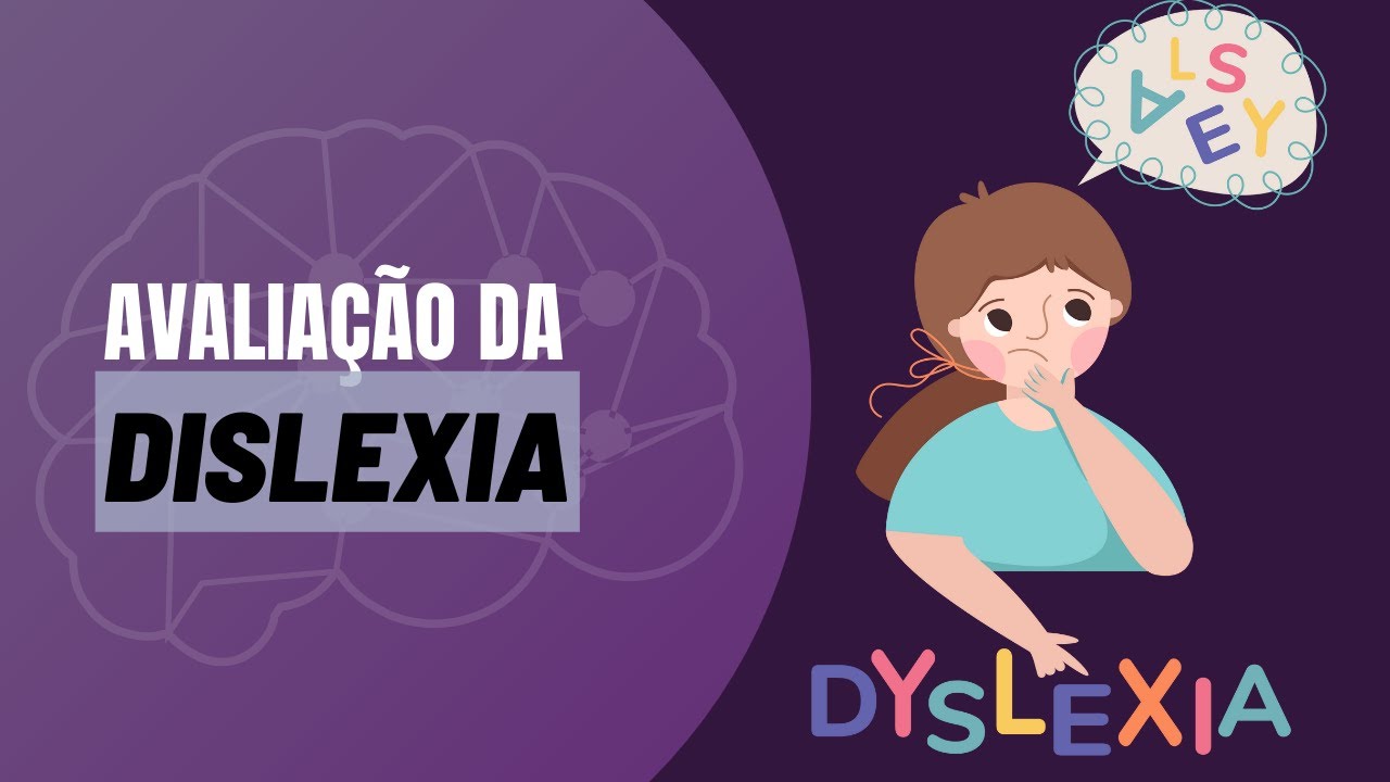 AVALIAÇÃO DA DISLEXIA