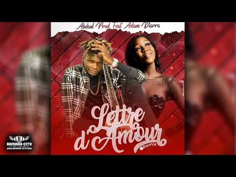 ABDOUL PROD Feat. ADAM DIARRA - LETTRE D’AMOUR REMIX
