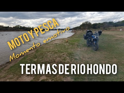 Termas de Rio Hondo, Pesca en el Rio Dulce, y para el cierre un pequeño homenaje.