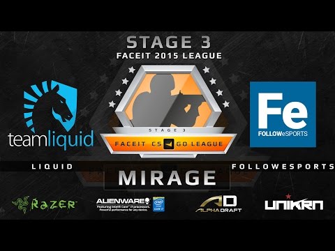 Liquid vs Followesports - Mirage (FACEIT League Stage 3 NA)