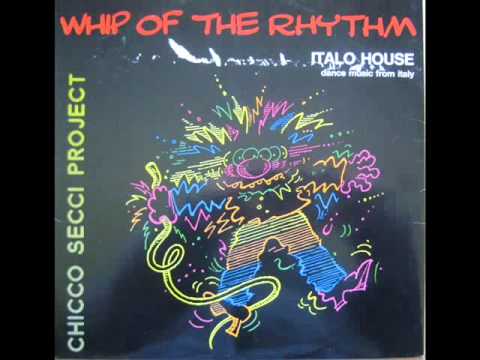 Whip Of The Rhythm - Chicco Secci Project