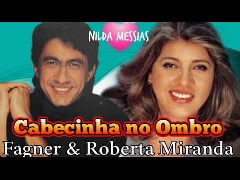 Fagner &  Roberta Miranda - Cabecinha No Ombro