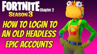 How To Login To Old Fortnite Accounts