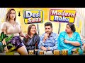 Desi Saas Modern Bahu Saas VS Bahu Ojas Mendiratta
