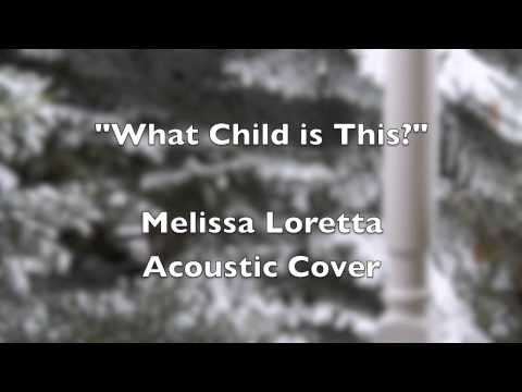 What Child is This Melissa Loretta, Cover