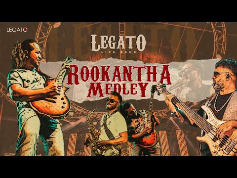 Rookantha Medly by LEGATO