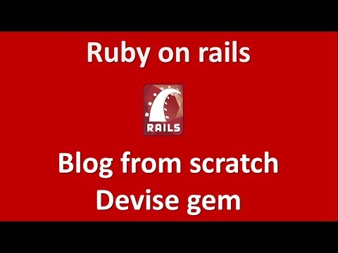 Build a Blog with Rails part #7 - Authentication with Devise
