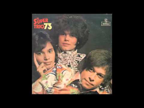 Que Me Importa A Mi -  El Super Trio
