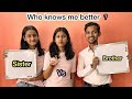 Who knows me better challenge | Sister vs Brother