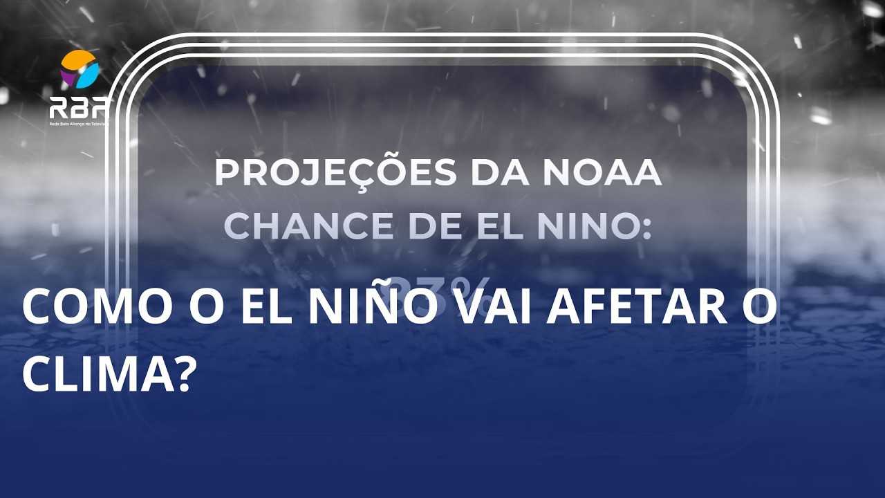 Como o El Niño vai afetar o clima?