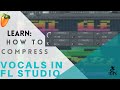 Vocal Mixing FL Studio 20 Tutorial 2021