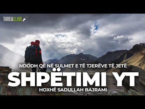Ndodh që në sulmet e të tjerëve të jetë shpëtimi yt - Hoxhë Sadullah Bajrami
