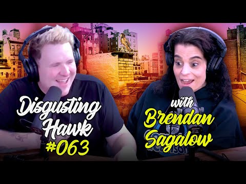 Comedian Brendan Sagalow & Jessica Kirson - Disgusting Hawk 063