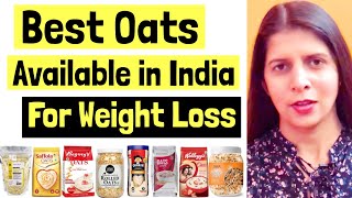 Best Oats Available in Indian | Top Oats Brands | How to Choose Best Oats For Weight Loss | In India