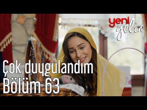 Yeni Gelin 63. Bölüm - Çok Duygulandım