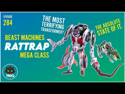 TRDQ: Beast Machines Mega Class Rattrap