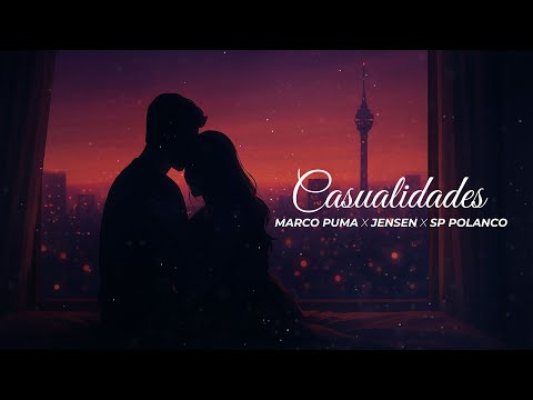 Marco Puma X Jensen X sP Polanco - Casualidades (Official Video Lyric)