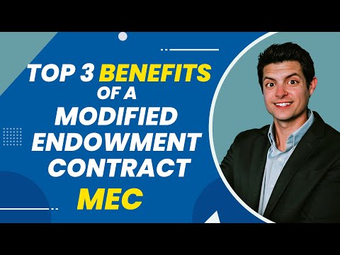 Top 3 benefits of a Modified Endowment Contract - MEC | Daniel Rondberg
