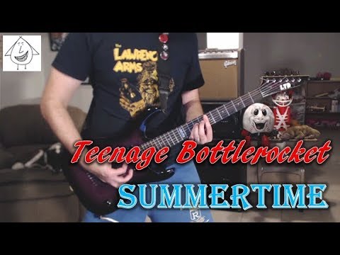 Summertime - Teenage Bottlerocket