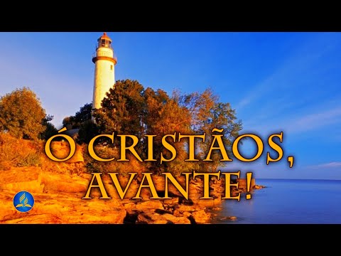 Hinário Adventista 344 - Ó CRISTÃOS, AVANTE!