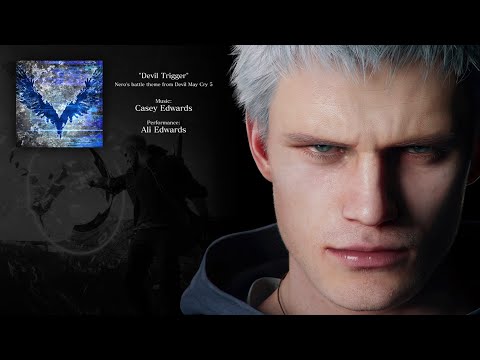 Devil Trigger - Nero's Battle Theme from Devil May Cry 5 OST (HD)