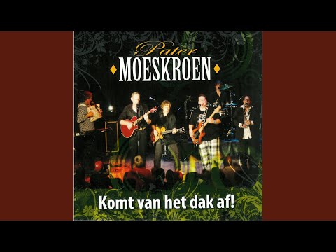 Ik Word Zo Vrolijk Van Jou - Pater Moeskroen