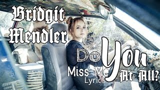 Bridgit Mendler - Do You Miss Me At All (Lyric Video)