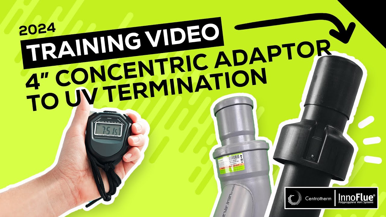 Centrotherm InnoFlue 4in Twin Pipe Concentric Adaptor to UV Termination Installation Tutorial