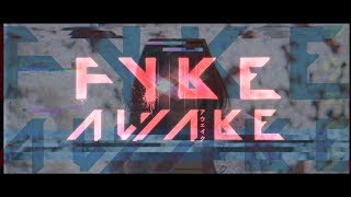 FYKE - Awake [Official Music Video]