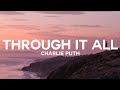 Charlie Puth - Through It All (Lyrics)