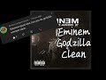 Eminem Godzilla CLEAN
