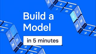 Build a Financial Model in Under 3 Minutes