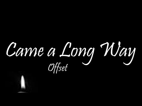 Offset - Came a Long Way (Lyrics)