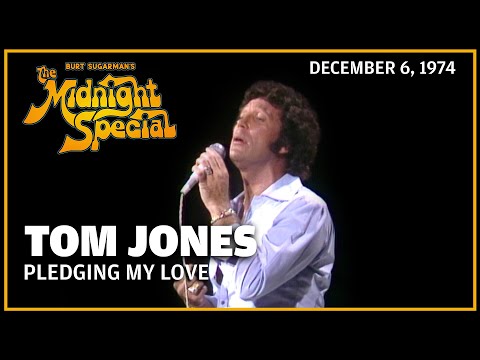 Pledging My Love - Tom Jones | The Midnight Special
