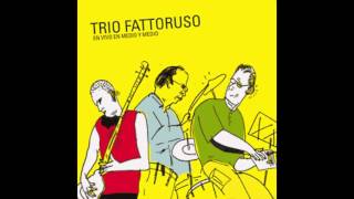 Trío Fattoruso en vivo en Medio y Medio (full álbum)