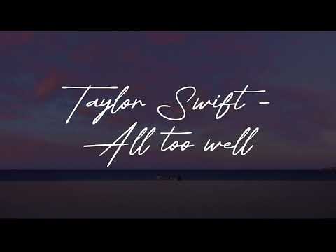 Taylor Swift - All too well (10 minutes version) (Lyrics)