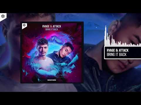 RVAGE & Attack - Bring It Back