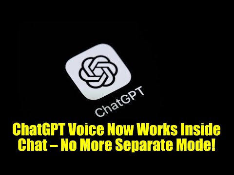 ChatGPT Voice Now Works Inside Chat — No More Separate Mode!