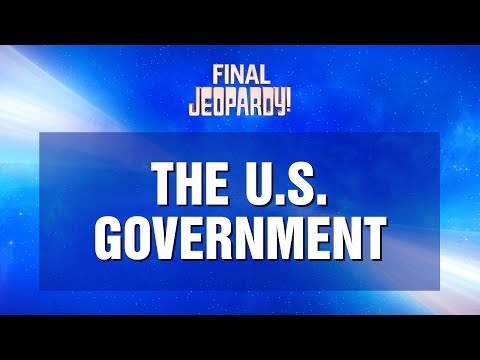 The U.S. Government | Final Jeopardy! | JEOPARDY!