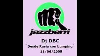Jazz Berri - Dj DBC ''Desde Rusia con bumping'' - 11/06/2005